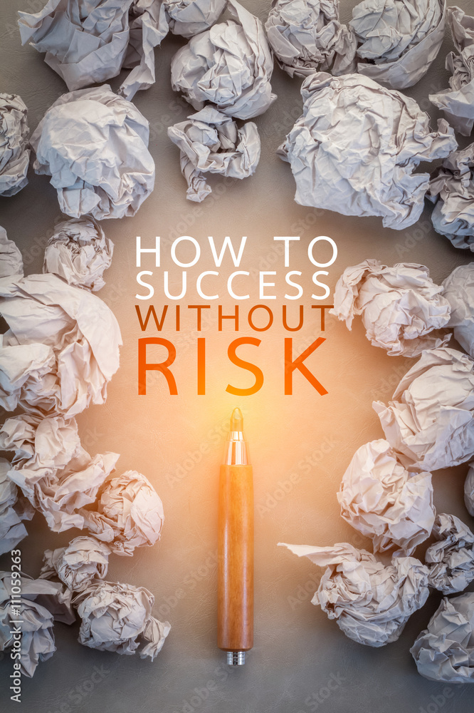 how to success without risk