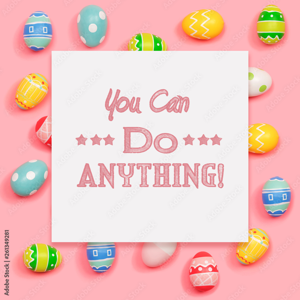 You can do anything message with Easter eggs on a pink background