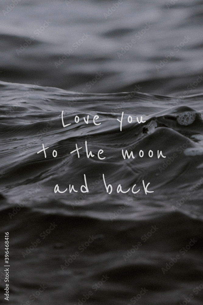 爱你到月球，在水波背景下引用
