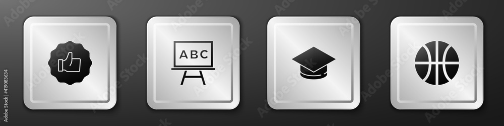 Set Hand thumb up, Chalkboard, Graduation cap and Basketball ball icon. Silver square button. Vector