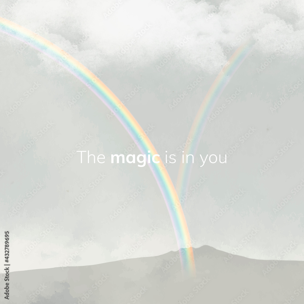 Rainbow social media post with text on mountain background, the magic is in you