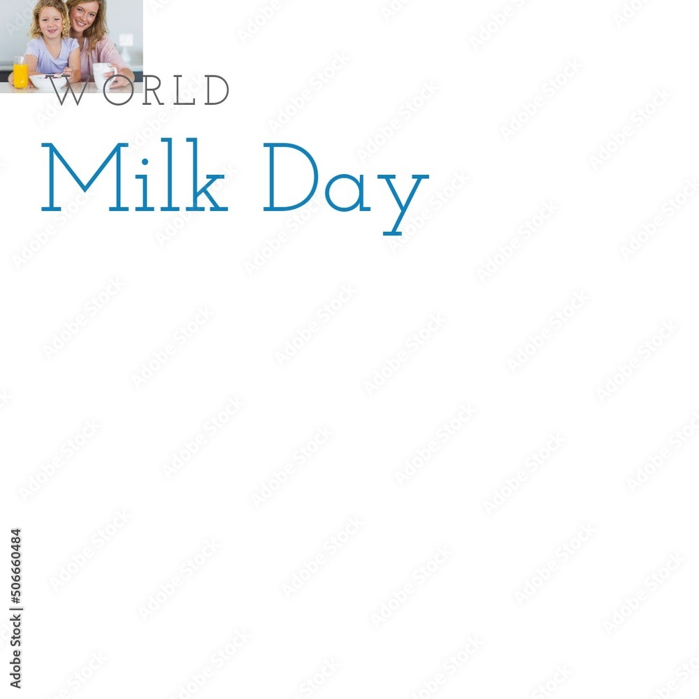 Composite of world milk day text with happy mother and daughter having breakfast