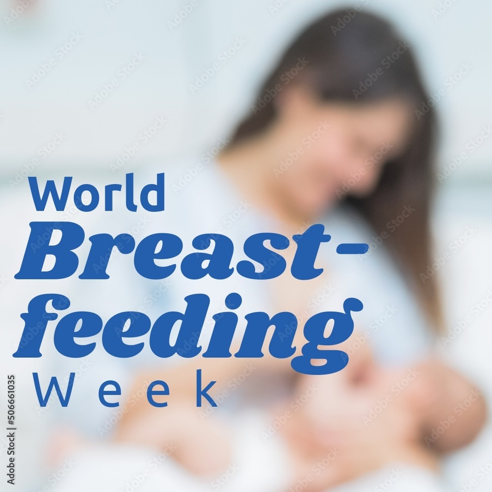 世界母乳喂养周文本与高加索母亲在家母乳喂养婴儿的对比